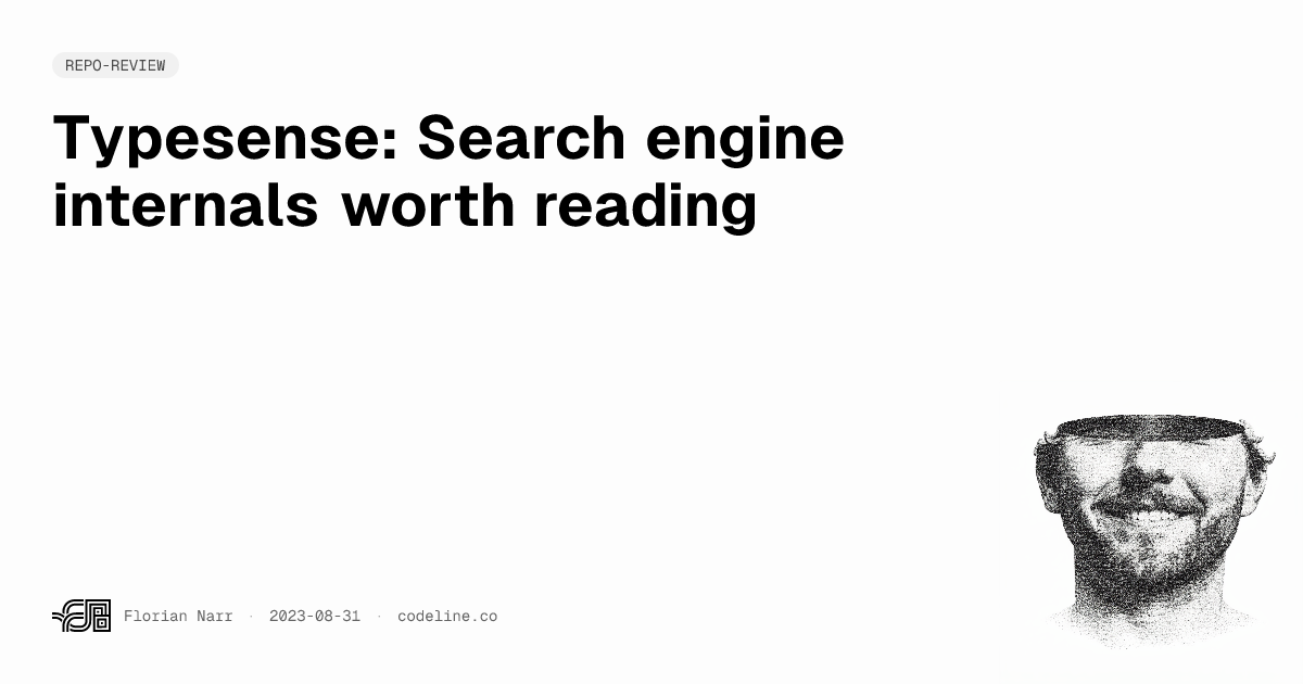 Typesense: Search engine internals worth reading | Florian Narr