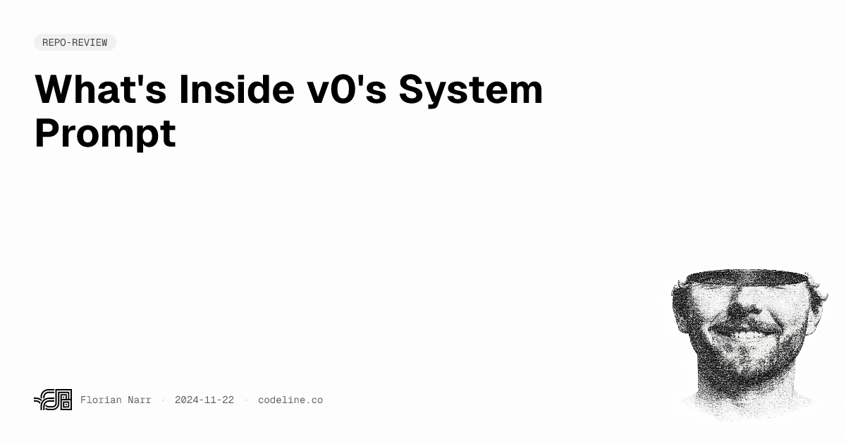What's Inside v0's System Prompt | Florian Narr