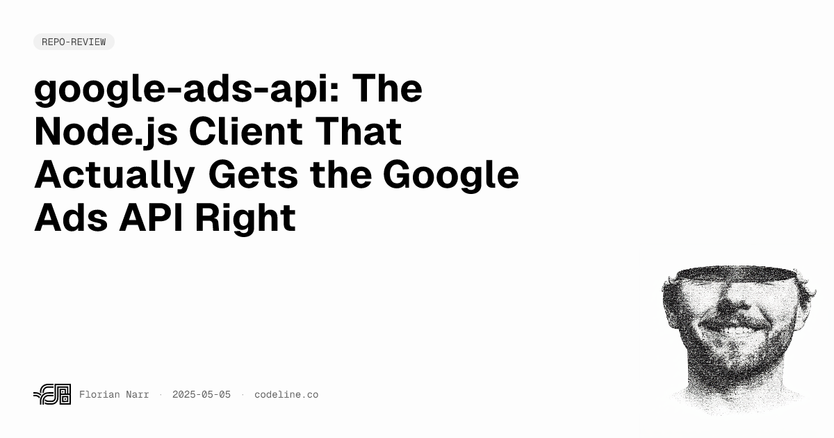 google-ads-api: The Node.js Client That Actually Gets the Google Ads ...