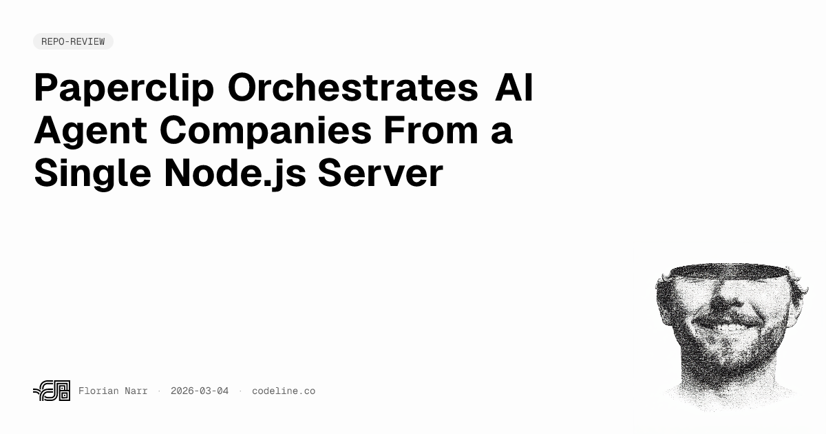 Paperclip Orchestrates AI Agent Companies From a Single Node.js Server ...